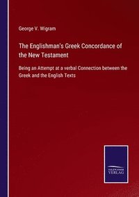 bokomslag The Englishman's Greek Concordance of the New Testament