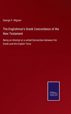 George V Wigram, George V. Wigram - Englishman's Greek Concordance of the New Testament, Inbunden