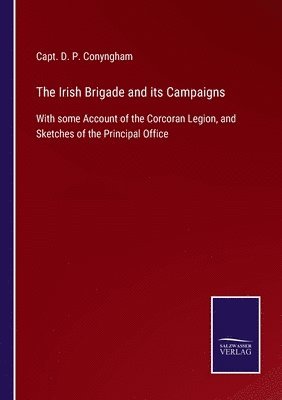 bokomslag The Irish Brigade and its Campaigns