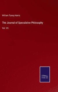 bokomslag The Journal of Speculative Philosophy