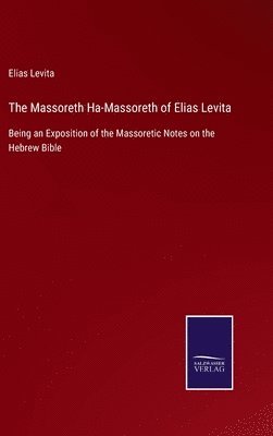 bokomslag The Massoreth Ha-Massoreth of Elias Levita