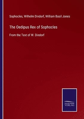 The Oedipus Rex of Sophocles 1