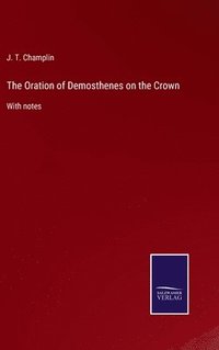 bokomslag Oration of Demosthenes on the Crown
