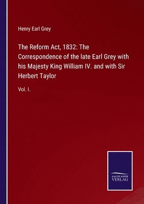 The Reform Act, 1832 1