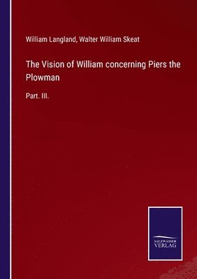 The Vision of William concerning Piers the Plowman 1
