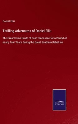 bokomslag Thrilling Adventures of Daniel Ellis