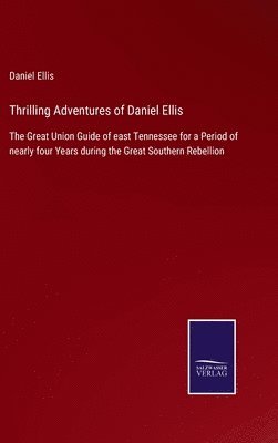 Thrilling Adventures of Daniel Ellis