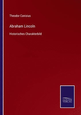 Theodor Canisius - Abraham Lincoln, Häftad