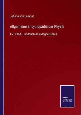 Allgemeine Encyclopdie der Physik 1