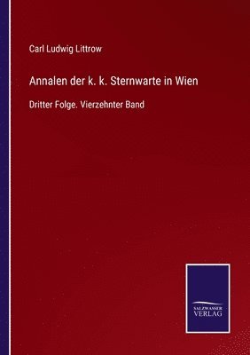 Annalen der k. k. Sternwarte in Wien 1