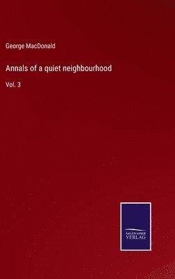 bokomslag Annals of a quiet neighbourhood