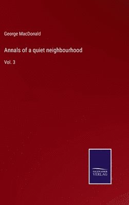 Annals of a quiet neighbourhood