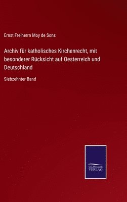 bokomslag Archiv fr katholisches Kirchenrecht, mit besonderer Rcksicht auf Oesterreich und Deutschland