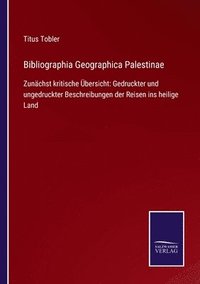 bokomslag Bibliographia Geographica Palestinae