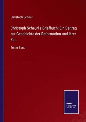 Christoph Scheurl's Briefbuch 1