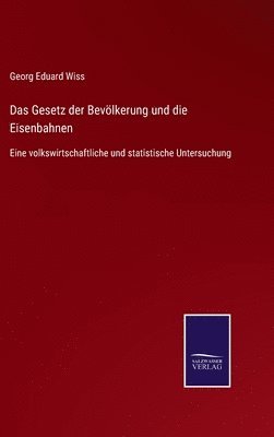 Das Gesetz der Bevlkerung und die Eisenbahnen 1