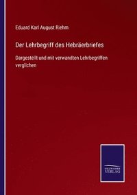 bokomslag Lehrbegriff des Hebräerbriefes