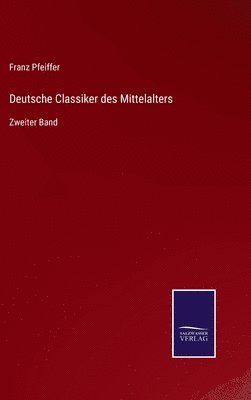 bokomslag Deutsche Classiker des Mittelalters