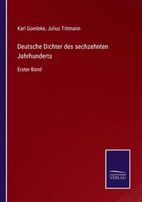 bokomslag Deutsche Dichter des sechzehnten Jahrhunderts