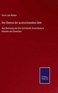 bokomslag Die Chemie der austrocknenden Oele
