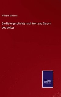 bokomslag Die Naturgeschichte nach Wort und Spruch des Volkes