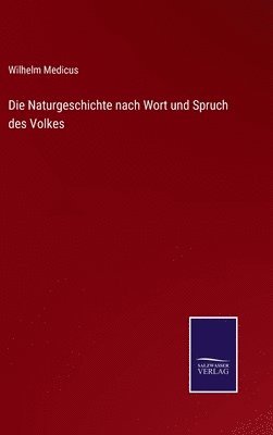 bokomslag Die Naturgeschichte nach Wort und Spruch des Volkes