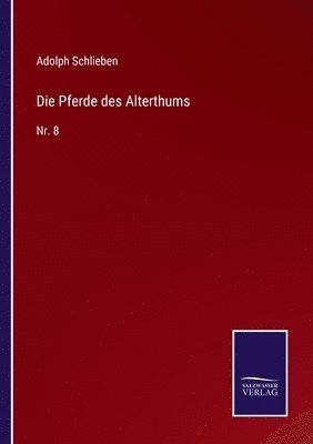 Die Pferde des Alterthums 1