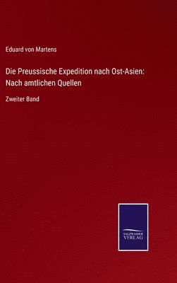 Eduard Von Martens, Eduard von Martens - Preussische Expedition nach Ost-Asien, Inbunden