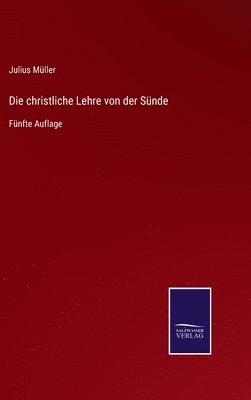 Julius Müller - christliche Lehre von der Sünde, Inbunden