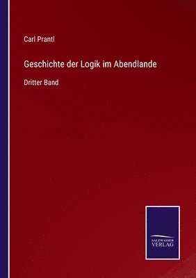 bokomslag Geschichte der Logik im Abendlande