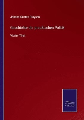 bokomslag Geschichte der preussischen Politik