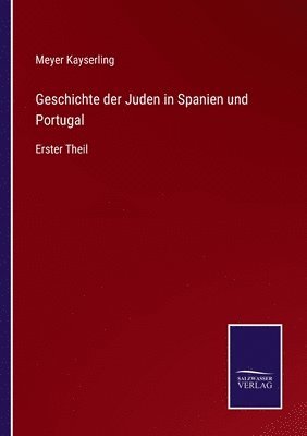 bokomslag Geschichte der Juden in Spanien und Portugal