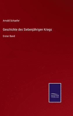 bokomslag Geschichte des Siebenjhrigen Kriegs