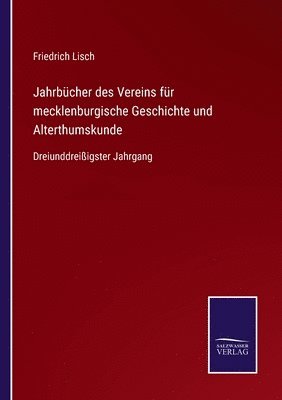 Jahrbücher des Vereins für mecklenburgische Geschichte und Alterthumskunde