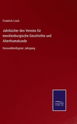 Jahrbcher des Vereins fr mecklenburgische Geschichte und Alterthumskunde 1
