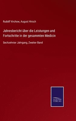 bokomslag Jahresbericht ber die Leistungen und Fortschritte in der gesammten Medicin