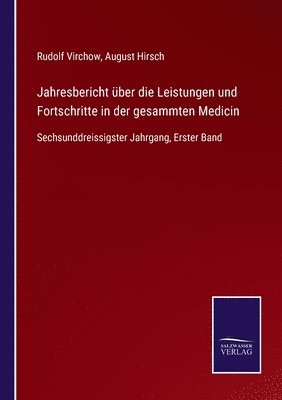 bokomslag Jahresbericht über die Leistungen und Fortschritte in der gesammten Medicin