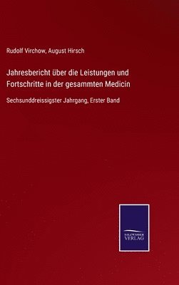 bokomslag Jahresbericht ber die Leistungen und Fortschritte in der gesammten Medicin