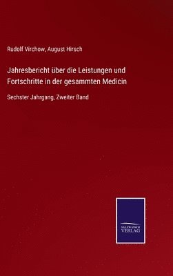 bokomslag Jahresbericht ber die Leistungen und Fortschritte in der gesammten Medicin