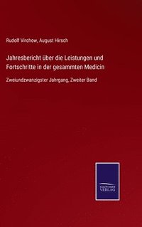 bokomslag Jahresbericht ber die Leistungen und Fortschritte in der gesammten Medicin