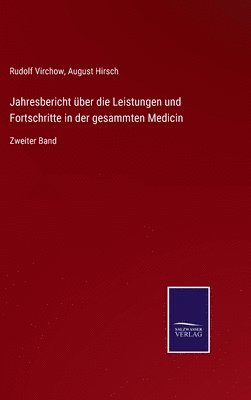 bokomslag Jahresbericht ber die Leistungen und Fortschritte in der gesammten Medicin