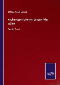 bokomslag Kirchengeschichte von Johann Adam Whler