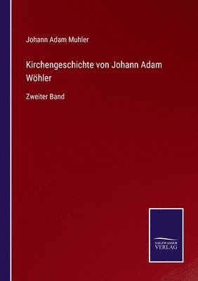 bokomslag Kirchengeschichte von Johann Adam Whler