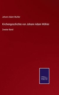 bokomslag Kirchengeschichte von Johann Adam Whler