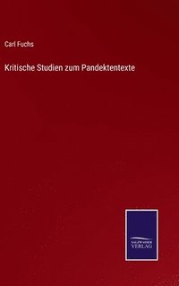 bokomslag Kritische Studien zum Pandektentexte