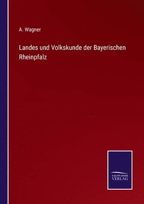 bokomslag Landes und Volkskunde der Bayerischen Rheinpfalz