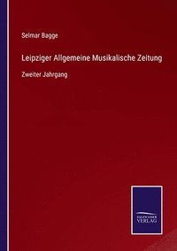 bokomslag Leipziger Allgemeine Musikalische Zeitung