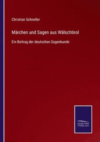 bokomslag Märchen und Sagen aus Wälschtirol