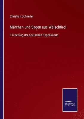 bokomslag Märchen und Sagen aus Wälschtirol