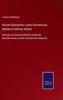bokomslag Novum Glossarium Latino-Germanicum Mediae et Infimae Aetatis